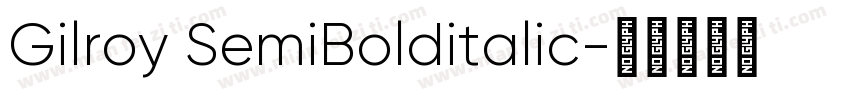 Gilroy SemiBolditalic字体转换